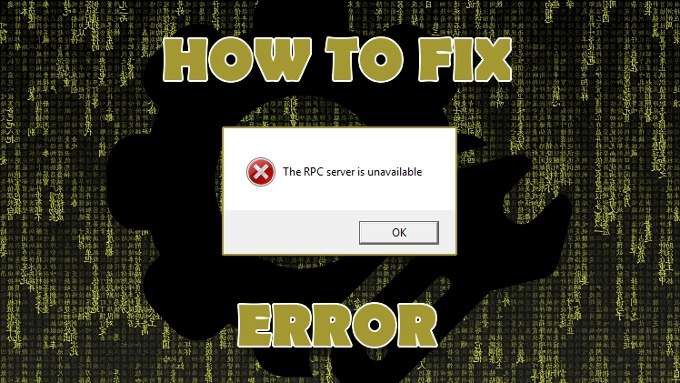 Как быстро исправить ошибку «Сервер RPC недоступен» в Windows: гарантированные способы решения