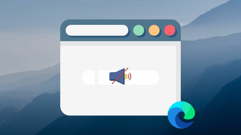 Что делать, если в браузере Edge нет звука?